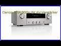 BEWERTUNG 2025 Denon DRA 900H 8K AV Verstärker WESENTLICHE Einzelheiten