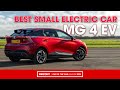 MG 4 EV 5 Reasons Why It S Our 2024 Best Small Electric Car What Car Sponsored