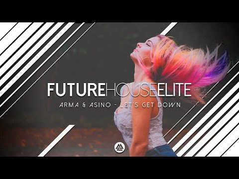 Arma & Asino - Let's Get Down (Free Download)