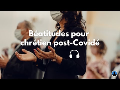 Béatitudes pour chrétien post-Covidé (S2E27)