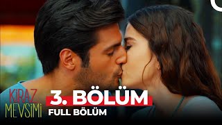 Kiraz Mevsimi 3 Bölüm