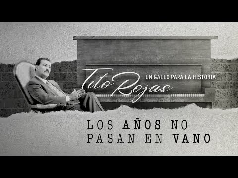 LOS AÑOS NO PASAN EN VANO 👴🏻 👵🏻 - Tito Rojas [Video Oficial]