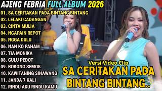 Download lagu AJENG FEBRIA FULL ALBUM TERBARU 2026 || SA CERITAKAN PADA BINTANG BINTANG - LELAKI CADANGAN mp3