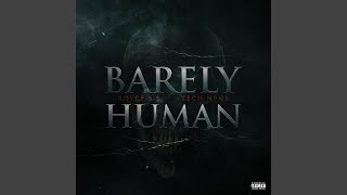 Barely Human