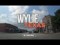 Wylie - Texas | 4K Driving | City Tour Driving