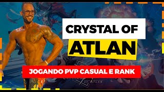🔴 SEM ESTRESS NO PVP HOJE ?🔴 CRYSTAL OF ATLAN 💎🔥