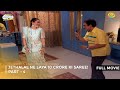 Jethalal Ne Laya 10 Crore Ki Saree FULL MOVIE Part 4 Taarak Mehta Ka Ooltah Chashmah
