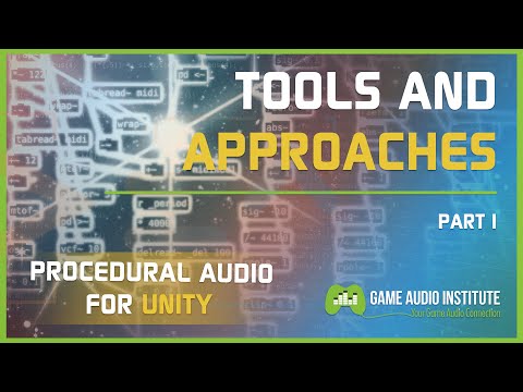 Procedural Audio For Unity: Tools & Approaches Part 1