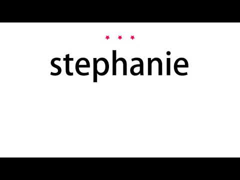 How to pronounce stephanie - Vocab Today