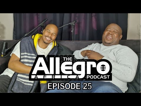 The Allegro Africa Podcast EP25 | Tseko Monaheng | Silas Monyatsi | Joburg | Jerry Mofokeng | Movies
