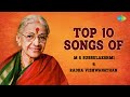 Top 10 Songs Of M S Subbulakshmi And Radha Viswanathan Carnatic Classical Music