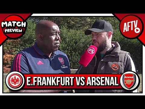 Eintracht Frankfurt v Arsenal, Europa League Preview (Feat DT)