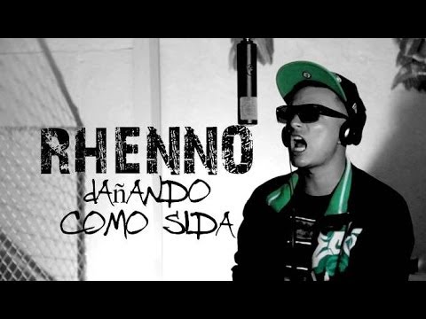 Rhenno - Dañando como sida (video oficial)