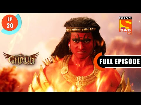 Garud Is Set On Fire - Dharm Yoddha Garud - Ep 20 - Full Episode - 5 April 2022