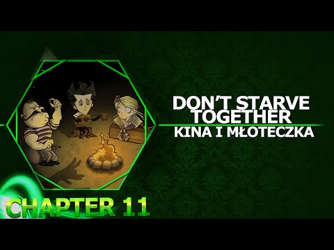 Don't Starve Together Kina i Młocia '11