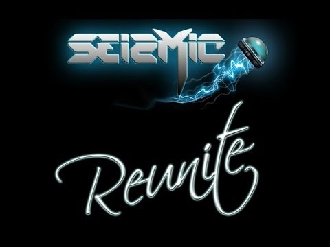 Seizmic - Reunite (Original Mix)