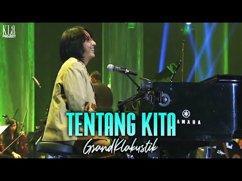 KLa Project - Tentang Kita (GrandKLakustik Show)