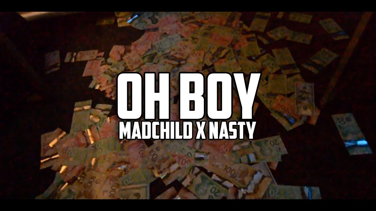 Madchild x Nasty — Oh Boy