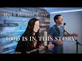 God Is In This Story Katy Nichole Big Daddy Weave Dad Daughter Cover