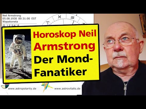 Neil Armstrong: der Mond-Fanatiker - das Horoskop vom ersten Menschen, der den Mond betrat