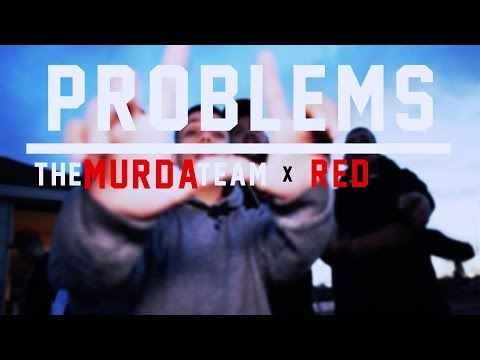 Problems- The Murda Team x Red (Prod. By Matrix 808)