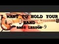 I Want To Hold Your Hand - Bass Lesson