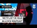 ‘Zo wordt Netflix echt een vloek’ - DE KWESTIE