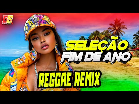 REGGAE REMIX 2026/ SELEÇÃO FIM DE ANO/ REGGAE REMIX ATUALIZADO 🧡💛💚
