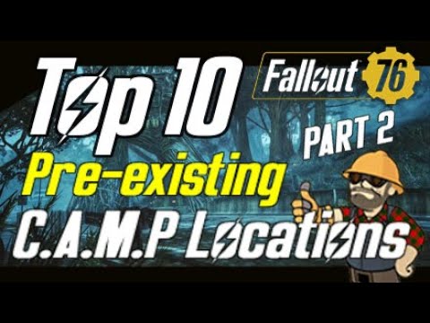 Top 10 Pre-existing CAMP Locations PART 2! - Fallout 76