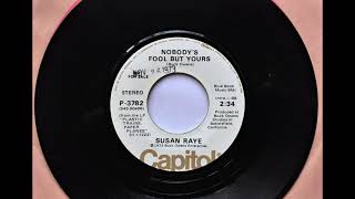 Nobody&#39;s Fool But Yours , Susan Raye , 1973