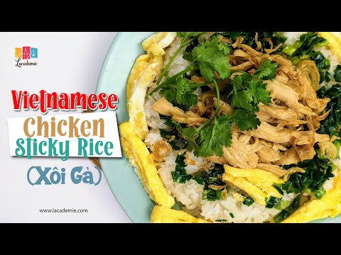 Vietnamese Chicken Sticky Rice (Xôi Gà)