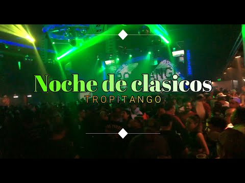 NOCHE DE CLASICO tropitango 2023