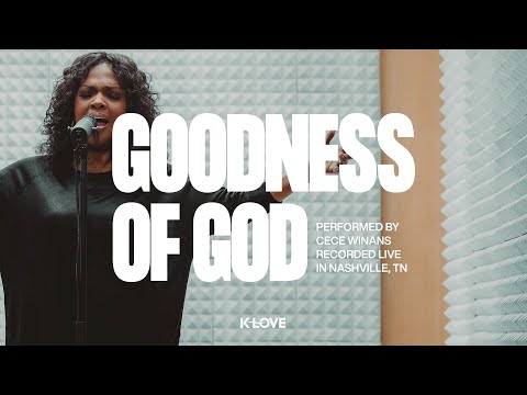CeCe Winans – Goodness Of God || Exclusive K-LOVE Performance