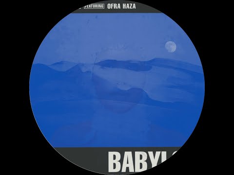 Babylon [The Blue Mix] - The Black Dog featuring Ofra Haza