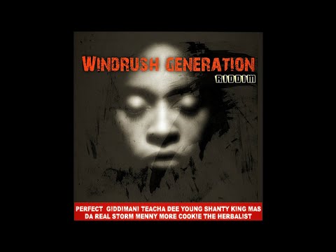 Windrush Generation Riddim Mix (Nov 2019) Feat. Perfect, Teacha Dee, King Mas, Young Shanty, Cookie