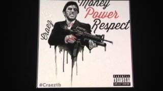 Money, power, respect by CRAE-z