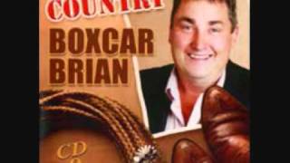 Boxcar Brian - Your The Number One Heel In The Country