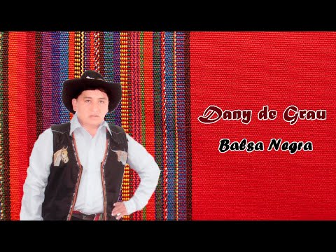 ♫  Balsa Negra - Dany de Grau / Toril Perú  (Video Oficial)