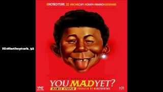 Turk ft. Cap 1, Grafh &amp; Maino - &quot;U Mad Yet (Remix Stupid)