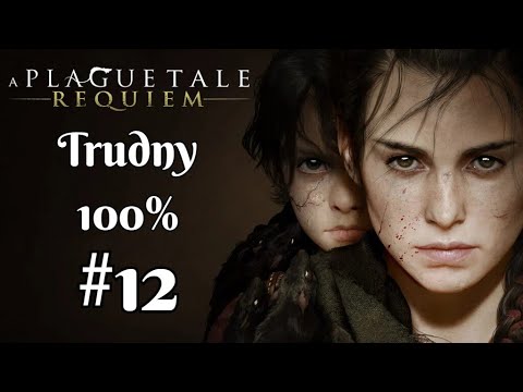 Zagrajmy w A Plague Tale Requiem (PL) odc. 12 Zasłużone życie / Znajdźki / 100% [XSX]