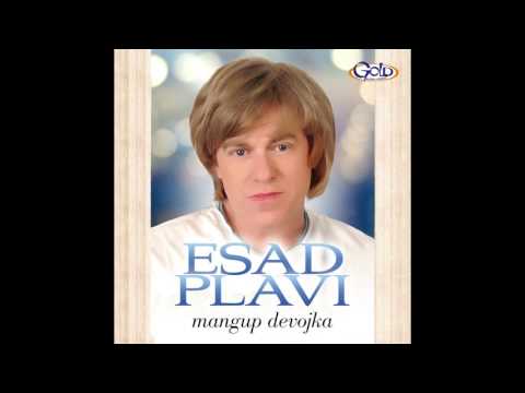 Esad Plavi - Imam sestru u tudjini - (Audio 2014)