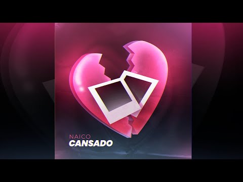 Naico - Cansado (Video lyric)