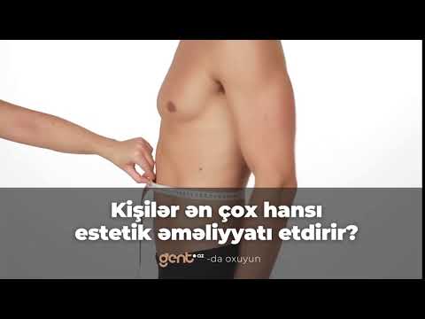 Kişilər ən çox hansı estetik əməliyyatı etdirir?