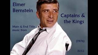 Elmer Bernstein: Captains &amp; the Kings (1976)