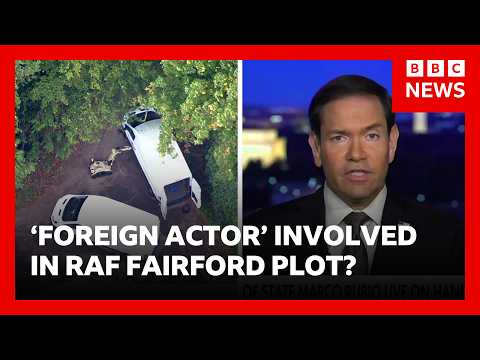 RAF Fairford incident involves 'foreign actor', says Rubio| BBC News