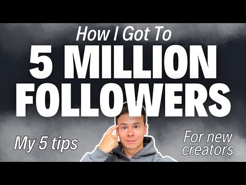 How I Got To 5 Million Followers  |  My 5 Tips For New Creators!