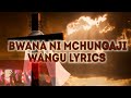 Bwana ni mchungaji wangu lyrics