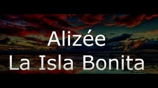 Download lagu Alizee || La Isla Bonita (Lyrıcs) mp3