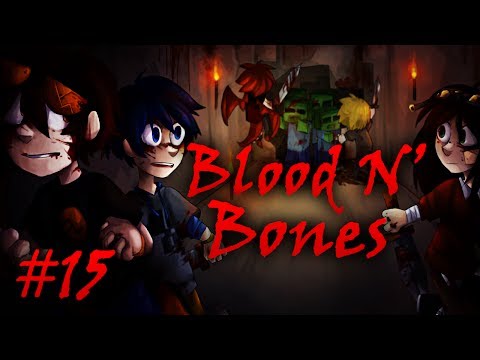 Blood N' Bones - Часть 15 - "Честер"