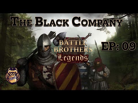Battle Brothers - The Black Company - Deserters Origin -  - Legends / PTR Mods - VVMI - Ep 09